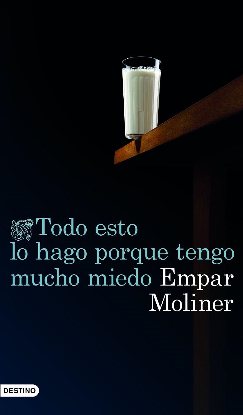 TODO ESTO LO HAGO PORQUE TENGO MUCHO MIEDO | 9788423350759 | MOLINER, EMPAR | Llibreria Online de Banyoles | Comprar llibres en català i castellà online