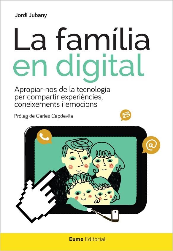 FAMÍLIA EN DIGITAL, LA | 9788497665582 | JUBANY VILA, JORDI | Llibreria Online de Banyoles | Comprar llibres en català i castellà online