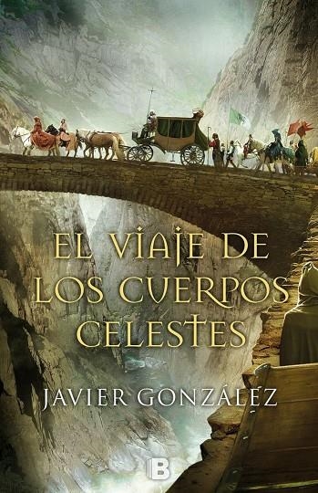 VIAJE DE LOS CUERPOS CELESTES, EL | 9788466658409 | GONZÁLEZ RODRÍGUEZ, JAVIER | Llibreria Online de Banyoles | Comprar llibres en català i castellà online