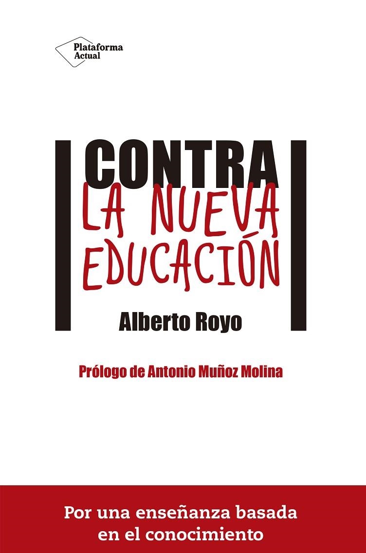 CONTRA LA NUEVA EDUCACIÓN | 9788416620074 | ROYO ABENIA, ALBERTO | Llibreria Online de Banyoles | Comprar llibres en català i castellà online