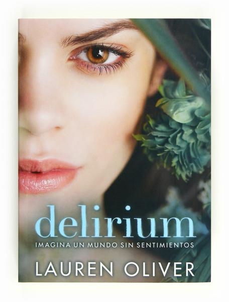 DELIRIUM | 9788467555356 | OLIVER, LAUREN | Llibreria Online de Banyoles | Comprar llibres en català i castellà online