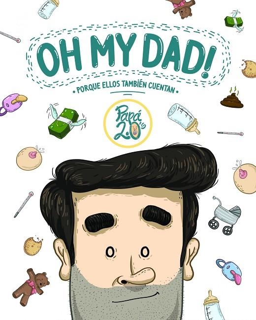 OH MY DAD! | 9788416489367 | PAPÁ 2.0'S | Llibreria Online de Banyoles | Comprar llibres en català i castellà online