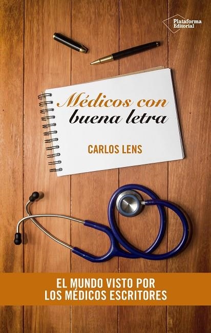 MÉDICOS CON BUENA LETRA | 9788416620364 | LENS CABRERA, CARLOS | Llibreria Online de Banyoles | Comprar llibres en català i castellà online