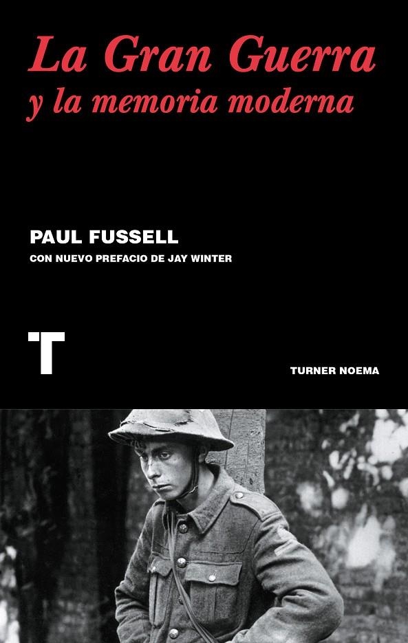 LA GRAN GUERRA Y LA MEMORIA MODERNA | 9788416354122 | FUSSELL, PAUL | Llibreria Online de Banyoles | Comprar llibres en català i castellà online