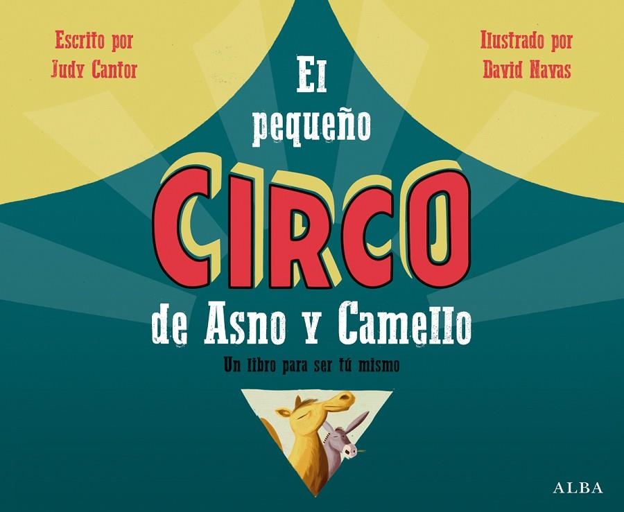 EL PEQUEÑO CIRCO DE ASNO Y CAMELLO | 9788490651759 | CANTOR NAVAS, JUDY | Llibreria L'Altell - Llibreria Online de Banyoles | Comprar llibres en català i castellà online - Llibreria de Girona