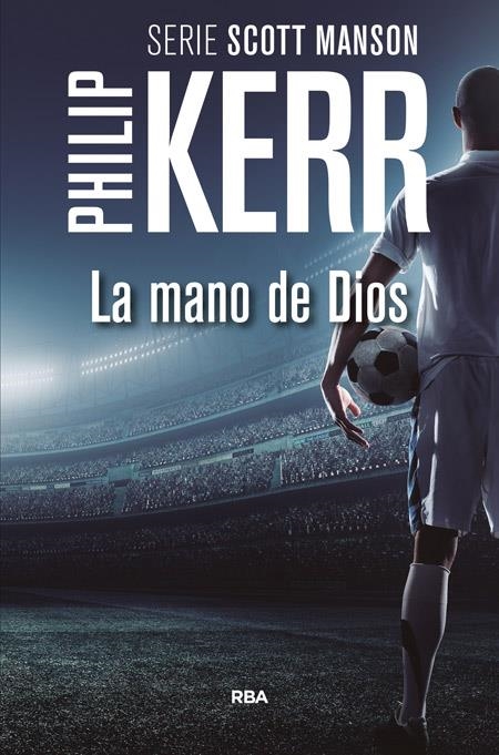 LA MANO DE DIOS | 9788490566688 | KERR , PHILIP | Llibreria Online de Banyoles | Comprar llibres en català i castellà online