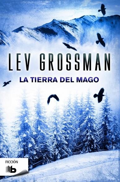 LA TIERRA DEL MAGO | 9788490701829 | GROSSMAN, LEV | Llibreria Online de Banyoles | Comprar llibres en català i castellà online