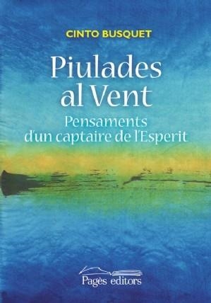 PIULADES AL VENT | 9788499756899 | BUSQUET, CINTO | Llibreria Online de Banyoles | Comprar llibres en català i castellà online