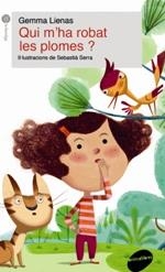 QUI M'HA ROBAT LES PLOMES? | 9788415975779 | LIENAS, GEMMA | Llibreria L'Altell - Llibreria Online de Banyoles | Comprar llibres en català i castellà online - Llibreria de Girona