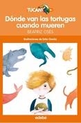 DÓNDE VAN LAS TORTUGAS CUANDO MUEREN | 9788468324661 | OSÉS, BEATRIZ | Llibreria Online de Banyoles | Comprar llibres en català i castellà online