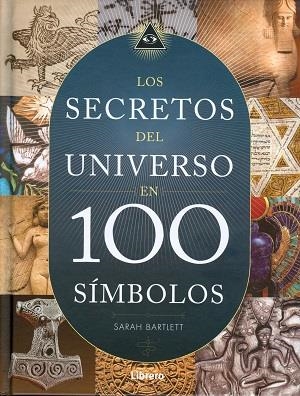 SECRETOS DEL UNIVERSO EN 100 SÍMBOLOS, LOS | 9789089986245 | BARTLETT, SARAH | Llibreria Online de Banyoles | Comprar llibres en català i castellà online