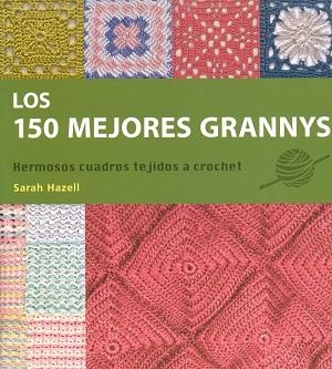 150 MEJORES GRANNYS, LOS | 9789089986535 | HAZELL, SARAH | Llibreria Online de Banyoles | Comprar llibres en català i castellà online