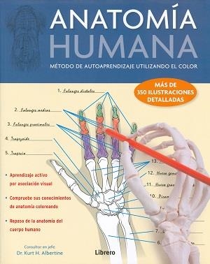 ANATOMÍA HUMANA. MÉTODO DE AUTOAPRENDIZAJE UTILIZANDO EL COLOR | 9789089986580 | DR. KURT H. ALBERTINE | Llibreria Online de Banyoles | Comprar llibres en català i castellà online