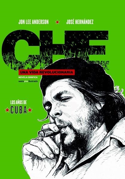 CHE. UNA VIDA REVOLUCIONARIA | 9788416358878 | ANDERSON, JON LEE/HERNÁNDEZ, JOSÉ | Llibreria Online de Banyoles | Comprar llibres en català i castellà online