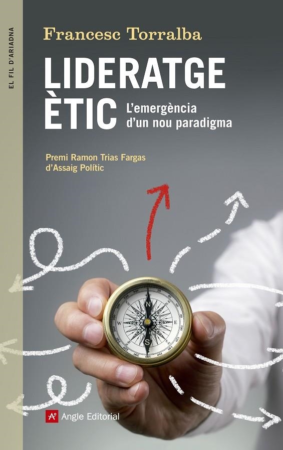 LIDERATGE ÈTIC | 9788416139910 | TORRALBA ROSELLÓ, FRANCESC | Llibreria Online de Banyoles | Comprar llibres en català i castellà online