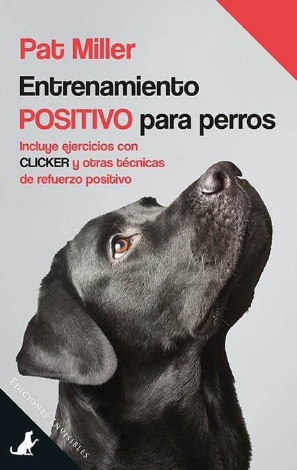 ENTRENAMIENTO POSITIVO PARA PERROS | 9788494419577 | MILLER, PAT | Llibreria Online de Banyoles | Comprar llibres en català i castellà online