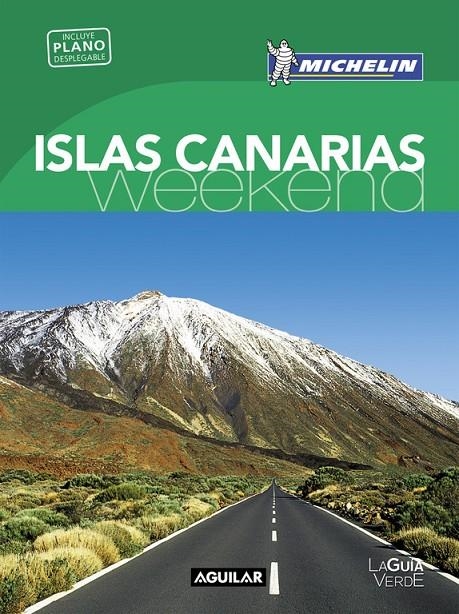 ISLAS CANARIAS (LA GUÍA VERDE WEEKEND 2016) | 9788403515208 | MICHELIN | Llibreria Online de Banyoles | Comprar llibres en català i castellà online