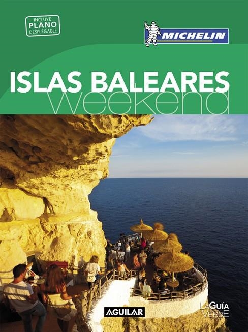 ISLAS BALEARES (LA GUÍA VERDE WEEKEND 2016) | 9788403515123 | MICHELIN | Llibreria Online de Banyoles | Comprar llibres en català i castellà online