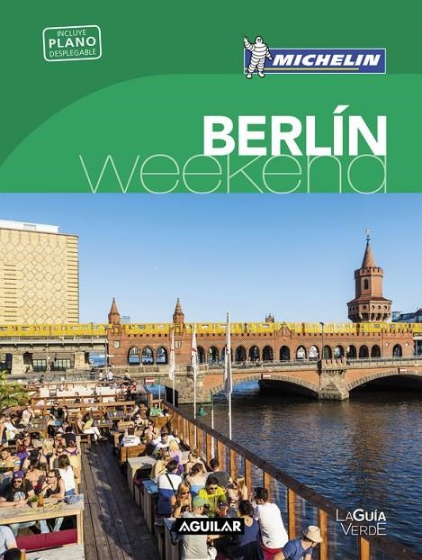 BERLÍN (LA GUÍA VERDE WEEKEND 2016) | 9788403515192 | MICHELIN | Llibreria Online de Banyoles | Comprar llibres en català i castellà online