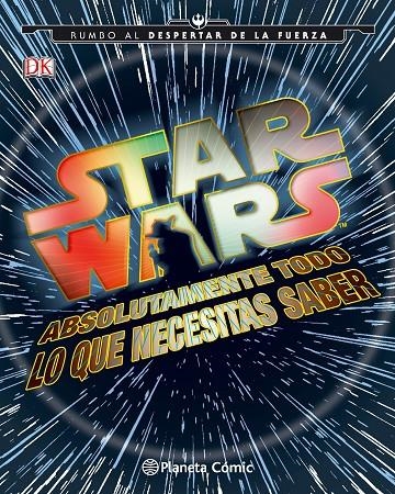 STAR WARS ABSOLUTAMENTE TODO LO QUE NECESITAS SABER | 9788416476985 | VARIOS AUTORES | Llibreria Online de Banyoles | Comprar llibres en català i castellà online