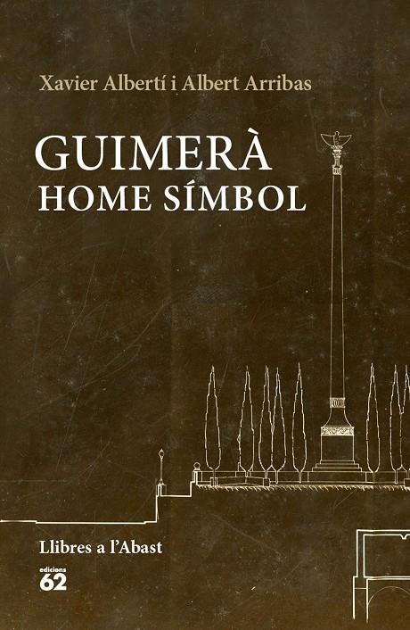 GUIMERÀ: HOME SÍMBOL | 9788429774993 | XAVIER ALBERTÍ GALLART/ALBERT ARRIBAS QUERALT | Llibreria Online de Banyoles | Comprar llibres en català i castellà online