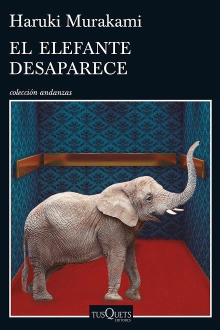 ELEFANTE DESAPARECE, EL | 9788490662410 | MURAKAMI, HARUKI | Llibreria Online de Banyoles | Comprar llibres en català i castellà online