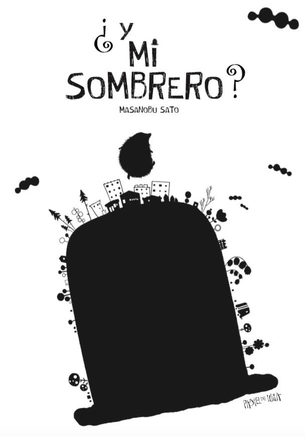 Y MI SOMBRERO? | 9788416427079 | SATO, MASANOBU | Llibreria Online de Banyoles | Comprar llibres en català i castellà online