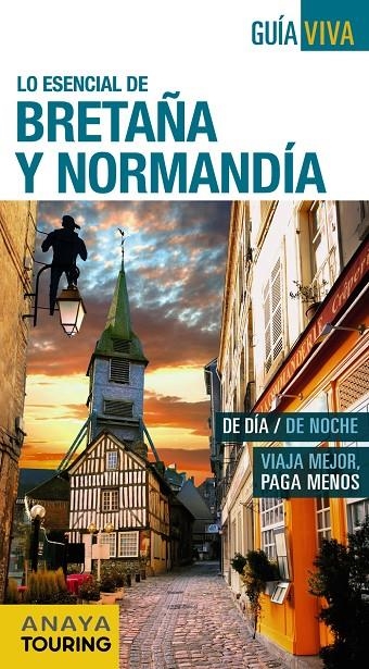 BRETAÑA Y NORMANDÍA | 9788499357874 | BERMEJO, YARA/DOMÍNGUEZ, CARLOS/MEDINA BAÑÓN, IGNACIO | Llibreria L'Altell - Llibreria Online de Banyoles | Comprar llibres en català i castellà online - Llibreria de Girona