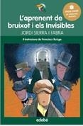 APRENENT DE BRUIXOT I ELS INVISIBLES, L' | 9788468317779 | SIERRA I FABRA, JORDI | Llibreria Online de Banyoles | Comprar llibres en català i castellà online