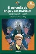 APRENDIZ DE BRUJO Y LOS INVISIBLES, EL | 9788468317762 | SIERRA I FABRA, JORDI | Llibreria Online de Banyoles | Comprar llibres en català i castellà online