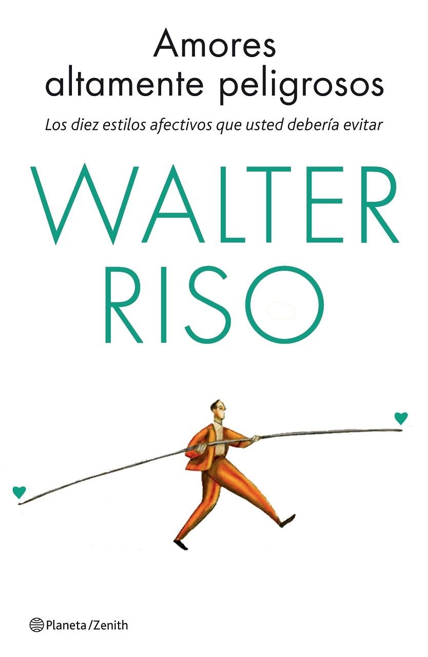 AMORES ALTAMENTE PELIGROSOS | 9788408137030 | RISO, WALTER | Llibreria Online de Banyoles | Comprar llibres en català i castellà online