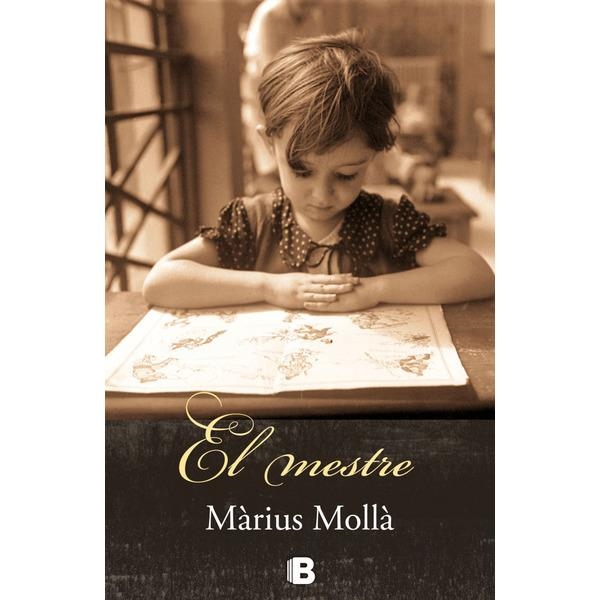 MESTRE, EL | 9788490701942 | MOLLÀ, MÀRIUS | Llibreria Online de Banyoles | Comprar llibres en català i castellà online