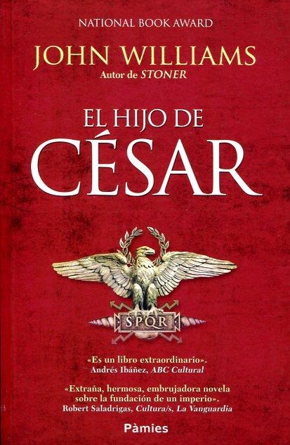 EL HIJO DE CÉSAR | 9788416331543 | JOHN WILLIAMS | Llibreria Online de Banyoles | Comprar llibres en català i castellà online