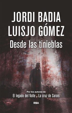 DESDE LAS TINIEBLAS | 9788490068076 | JORDI BADIA/LUISJO GOMEZ | Llibreria Online de Banyoles | Comprar llibres en català i castellà online