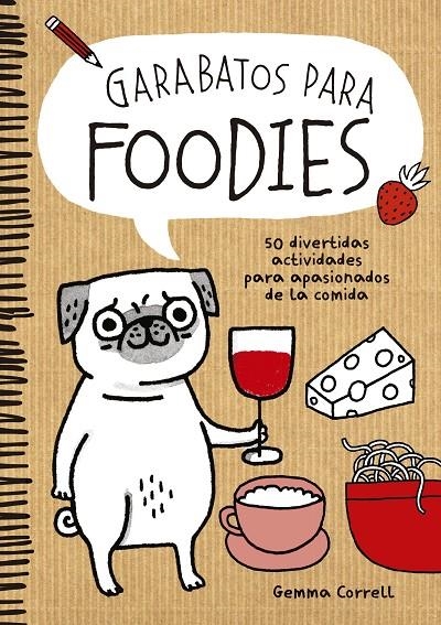 GARABATOS PARA FOODIES | 9788416489060 | CORRELL, GEMMA | Llibreria Online de Banyoles | Comprar llibres en català i castellà online