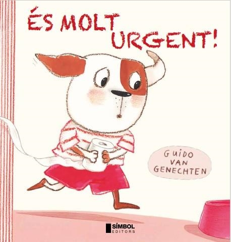 ÉS MOLT URGENT | 9788415315292 | VAN GENECHTEN, GUIDO | Llibreria Online de Banyoles | Comprar llibres en català i castellà online