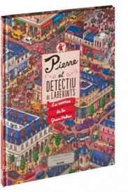 PIERRE. EL DETECTIVE DE LABERINTOS | 9788498018738 | KAMIGAKI, HIRO/IC4DESIGN/MARUYAMA, CHIHIRO | Llibreria Online de Banyoles | Comprar llibres en català i castellà online