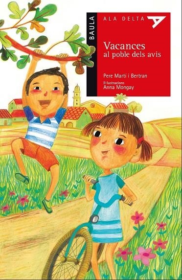 VACANCES AL POBLE DELS AVIS | 9788447930517 | MARTÍ I BERTRAN, PERE | Llibreria Online de Banyoles | Comprar llibres en català i castellà online