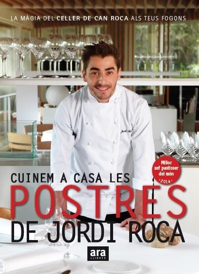 CUINEM A CASA LES POSTRES DE JORDI ROCA | 9788416154661 | ROCA I FONTANÉ, JORDI | Llibreria Online de Banyoles | Comprar llibres en català i castellà online