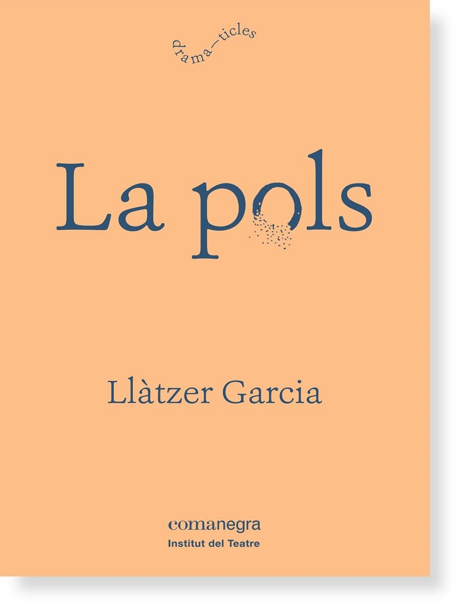 LA POLS | 9788416605125 | GARCIA ALONSO, LLÀTZER | Llibreria Online de Banyoles | Comprar llibres en català i castellà online