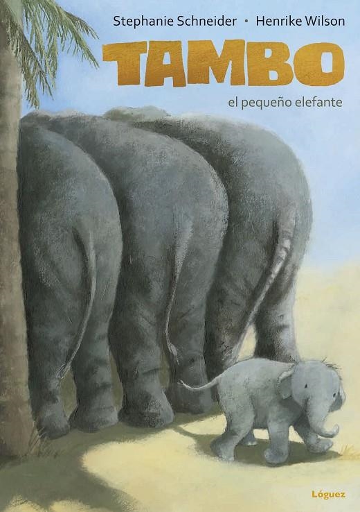 TAMBO, EL PEQUEÑO ELEFANTE | 9788494273353 | SCHNEIDER, STEPHANIE | Llibreria Online de Banyoles | Comprar llibres en català i castellà online