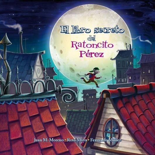 LIBRO SECRETO DEL RATONCITO PÉREZ, EL | 9788448845063 | MOYA, ROSA | Llibreria Online de Banyoles | Comprar llibres en català i castellà online