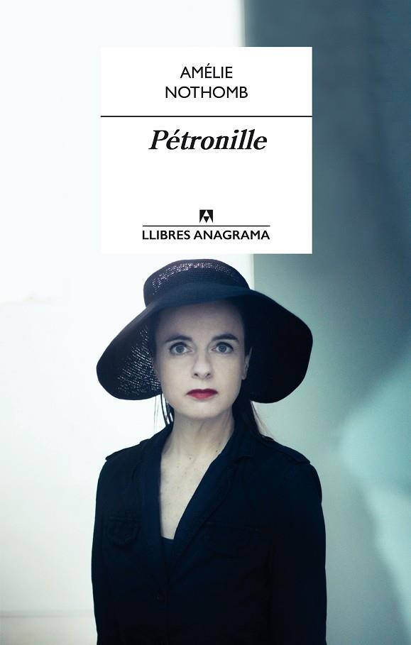 PÉTRONILLE | 9788433915313 | AMÉLIE NOTHOMB | Llibreria L'Altell - Llibreria Online de Banyoles | Comprar llibres en català i castellà online - Llibreria de Girona