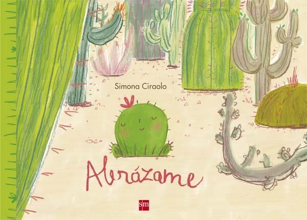 ABRÁZAME | 9788467582956 | CIRAOLO , SIMONA | Llibreria Online de Banyoles | Comprar llibres en català i castellà online