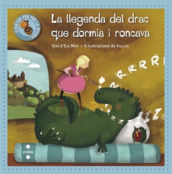 LLEGENDA DEL DRAC QUE DORMIA I RONCAVA, LA | 9788466139977 | MOR, EVA | Llibreria Online de Banyoles | Comprar llibres en català i castellà online