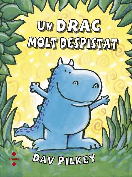 DRAC MOLT DESPISTAT, UN | 9788466140119 | PILKEY, DAV | Llibreria Online de Banyoles | Comprar llibres en català i castellà online