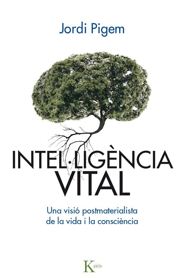 INTEL·LIGÈNCIA VITAL | 9788499885001 | PIGEM I PÉREZ, JORDI | Llibreria Online de Banyoles | Comprar llibres en català i castellà online