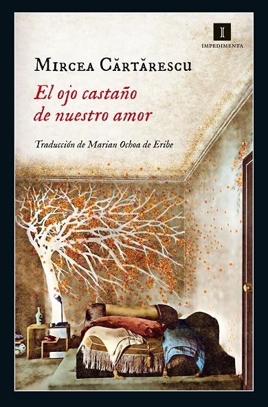 OJO CASTAÑO DE NUESTRO AMOR, EL | 9788416542321 | CARTARESCU, MIRCEA | Llibreria Online de Banyoles | Comprar llibres en català i castellà online