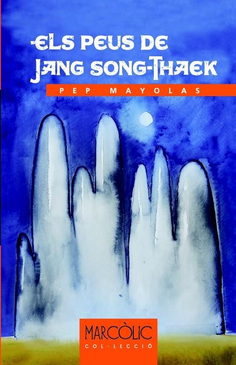 PEUS DE JANG SONG-THAEK, ELS | 9788480906388 | MAYOLAS, PEP | Llibreria Online de Banyoles | Comprar llibres en català i castellà online