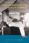 POR LOS MARES DEL SUR CON JACK LONDON | 9788415374848 | JOHNSON, MARTIN | Llibreria Online de Banyoles | Comprar llibres en català i castellà online